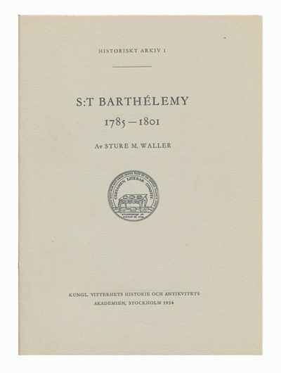 S:t Barthélemy 1785-1801. Yttre förhållanden;…