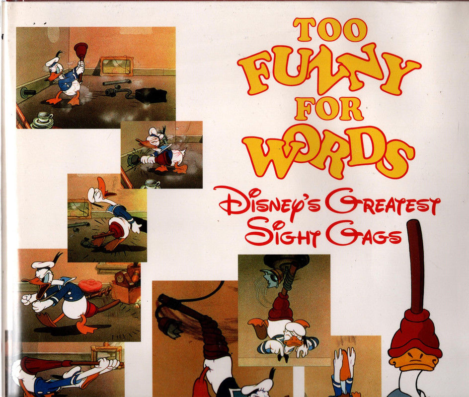 Too Funny for Words: Disney's Greatest Sight Gags by Frank