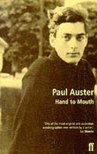 Hand to Mouth by Paul Auster