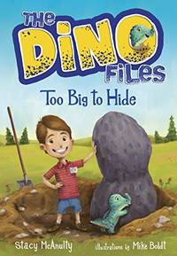 The Dino Files #2: Too Big to Hide (Stepping Stone Book(tm))