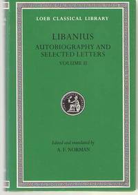 Libanius Autobiography and Selected Letters, Volume II, Letters 51-193