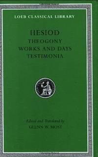 Hesiod: Theogony, Works and Days, Testimonia: v. 1 (Loeb Classical Library)