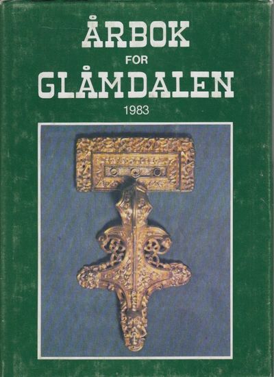 Årbok for Glåmdalen 1983. 42. årgang. Minneskrift…