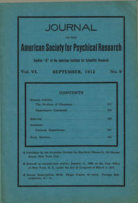 JOURNAL OF THE AMERICAN SOCIETY FOR PSYCHICAL RESEARCH. Volume VI. No. 9. September, 1912.