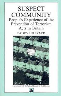 Suspect Community: People's Experiences of the Prevention of Terrorism Act