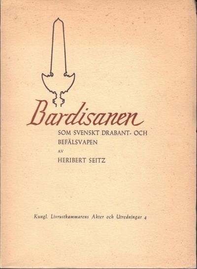 Bardisanen som svenskt drabant- och befälsvapen.