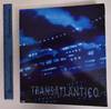 Transatlantico: Diseminacion, Cruce y Desterritorializacion