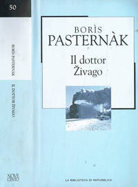 Il Dottor Zivago by Boris Pasternak - 2002 - from Controcorrente Group srl BibliotecadiBabele (SKU: BER1810-N14C)
