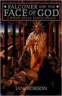 Falconer and the Face of God by Morson, Ian - 1997-03-01