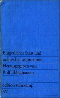 Bürgerlicher Staat und politische Legitimation.