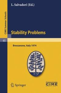 Stability Problems: Lectures Given at a Summer School of the Centro Internazionale Matematico...