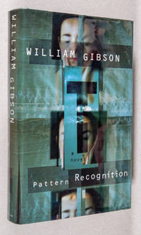 Pattern Recognition; A Novel by Gibson, William - 2003