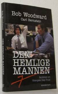 Den hemlige mannen. Berättelsen om Watergates…