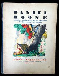 Daniel Boone: Historic Adventures of an American Hunter among the Indians