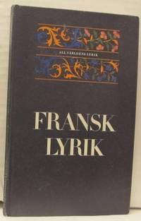 Fransk lyrik. Urval av Östen Sjöstrand.