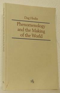 Phenomenology and the Making of the World.