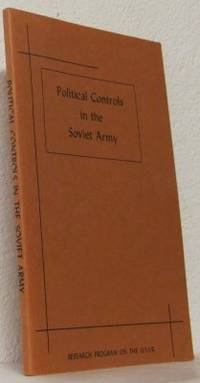 Political Controls in the Soviet Army. A Study…