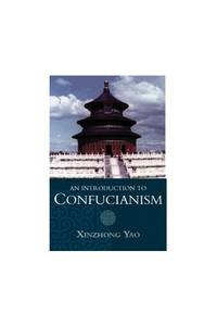 An Introduction to Confucianism (Introduction to Religion)