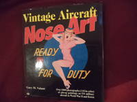 Vintage Aircraft Nose Art. Over 1000 Photographs of Pin-Up Paintings on US Military Aircraft in World War II and Korea (Vargas). by Valant, Gary - 1991.