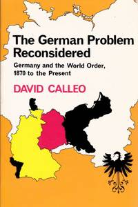 German Problem Reconsidered by Calleo, David