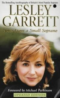 Notes From A Small Soprano by Garrett, Lesley