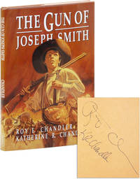 The Gun of Joseph Smith [Together With] Tuck Morgan, Plainsman [Signed]
