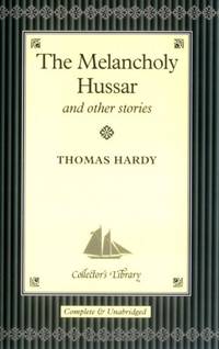 Melancholy Hussar & Other Stories