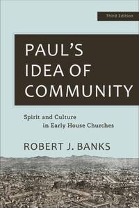 Paulâs Idea of Community