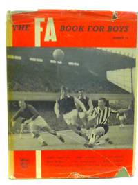 The F. A. Book for Boys. Number 14. by The Football Association