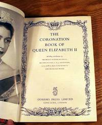 The Coronation Book Of Queen Elizabeth Ii With A Pictorial Record Of The Ceremony By Various