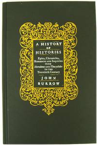 A History of Histories by Burrow, John - 2007