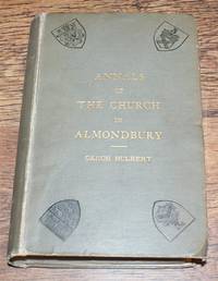 Annals of the Church of Almondbury, Yorkshire by Charles Augustus Hulbert - 1882