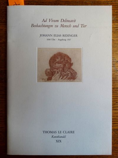 Ad Vivum Delineavit Beobachtungen zu Mensch und Tier: Johann Elias Ridinger, 1698 Ulm - Augsburg 1767