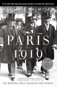 Paris 1919 : Six Months That Changed the World