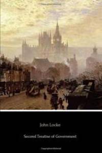 image of Second Treatise of Government: An essay concerning the true original, extent and end of civil government