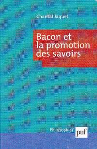 Bacon et la promotion des savoirs.