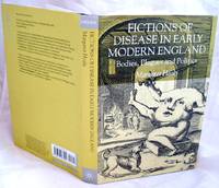 Fictions of Disease in Early Modern England: Bodies, Plagues and Politics