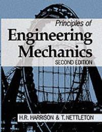 Principles of Engineering Mechanics, Second Edition