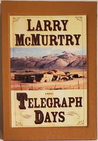 TELEGRAPH DAYS by McMurtry, Larry - 2006