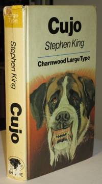 Cujo  -(Charnwood Large Type)- by King, Stephen  (aka Richard Bachman) - 1983