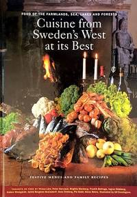 cover of Cuisine From Sweden's West At Its Best: Food Of The Farmlands, Sea, Lakes And Forests