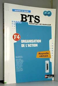 FinalitÃ© 4 - Organisation de l&#039;action by N. AuzÃ©bry, Brigitte Besancon, M. Bonnet, F. Bouvier, Christine Garcia, B. Gillot, Alain Nossereau, M. Notin, Elisabeth Pissot, Nathalie Portois, C. Rosso et Madeleine Doussy - 2012