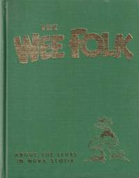 The Wee Folk "about the Elves in Nova Scotia"