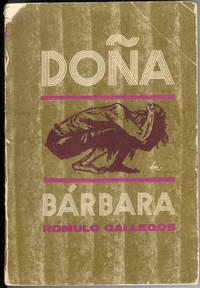 Doña Bárbara by Rómulo Gallegos - Paperback - 1st Edition - 1942 - from Squirrel Away Books (SKU: 015090)