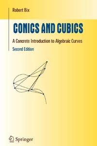 Conics and Cubics : A Concrete Introduction to Algebraic Curves