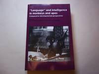 'Language' and Intelligence in Monkeys and Apes: Comparative Developmental Perspectives