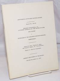 Subversive Activities Control Board; docket no. 108-53, Herbert Brownell, Jr., Attorney General of the United States, petitioner, v. Veterans of the Abraham Lincoln Brigade, respondent, Robert H. Purl, Thomas A. Daly, and Troy B. Conner, Jr., for petitioner. Homer C. Clay for respondent. Report and order of the board, decided December 21, 1955