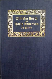 image of Wilhelm Busch an Maria Anderson: Siebzig Briefe