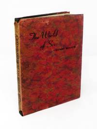 The WORLD Of SEX by Miller, Henry [1891 - 1980] - 1941