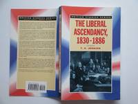image of The Liberal ascendancy, 1830 - 1886